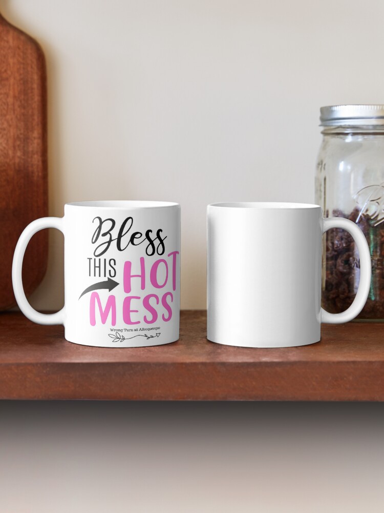 Thumbnail 2 of 6, Coffee Mug, Bless This Hot Mess designed and sold by Wrong Turn at Albuquerque.