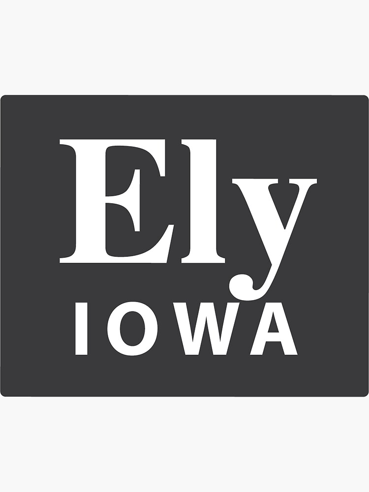 "Ely, Iowa" Sticker by EveryCityxD2 Redbubble
