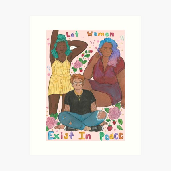 let women exist in peace Art Print