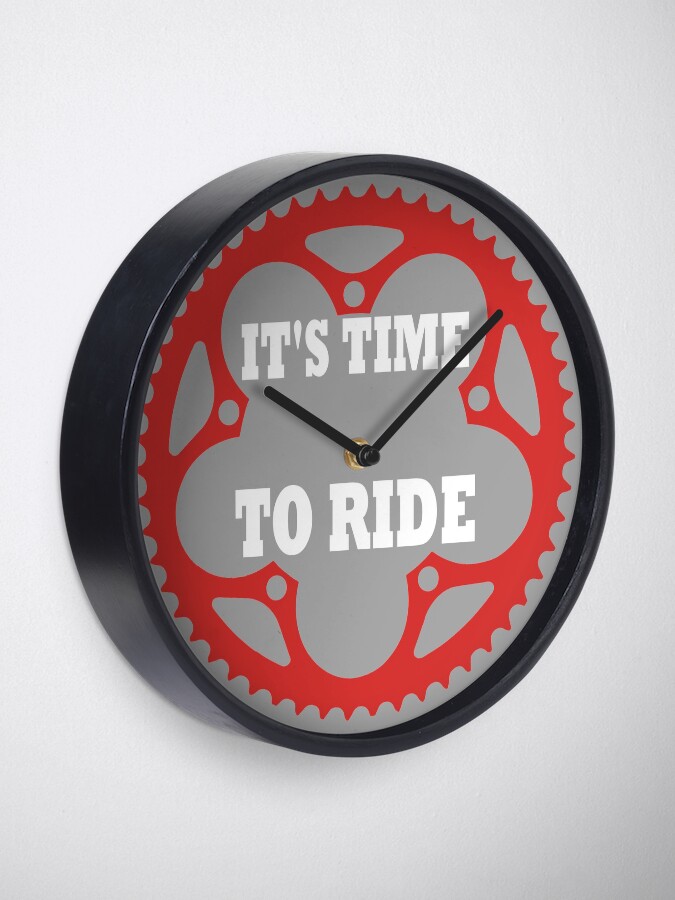 Alternate view of It's Time To Ride Clock