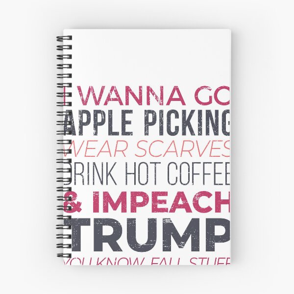 Item preview, I Wanna Go Apple Picking and Impeach Trump - Fall Stuff Design designed and sold by Theodore Cory.