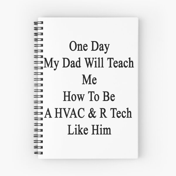Item preview, One Day My Dad Will Teach Me How To Be A HVAC & R Tech Like Him  designed and sold by supernova23.
