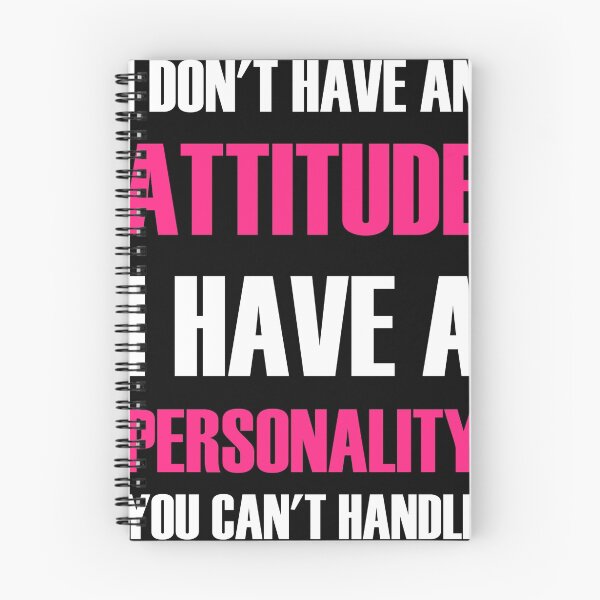 Item preview, I Don't Have An Attitude I Have A Personality You Can't Handle designed and sold by evahhamilton.