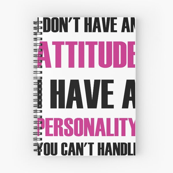 Item preview, I Don't Have An Attitude I Have A Personality You Can't Handle designed and sold by evahhamilton.
