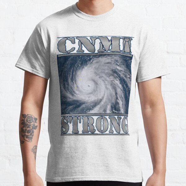CNMI  Strong! We got this! Classic T-Shirt