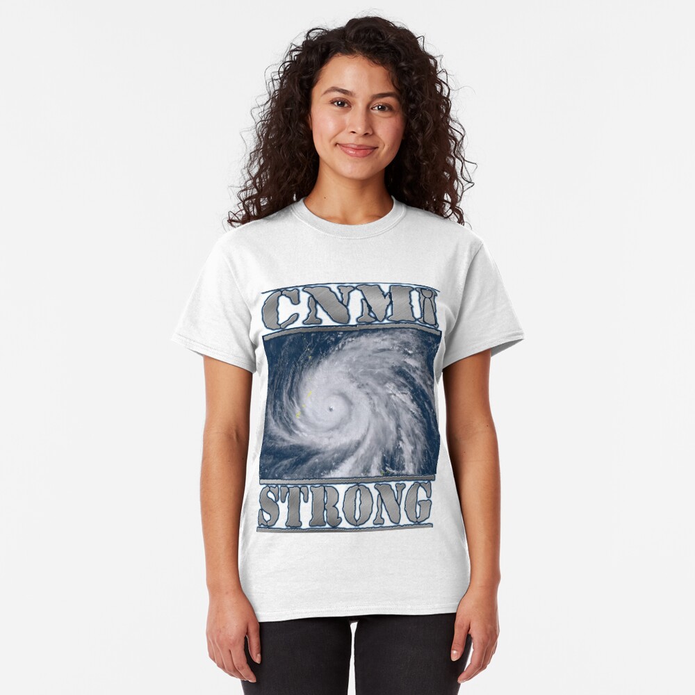 CNMI Strong! We got this! Classic T-Shirt