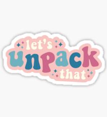 Let's Unpack That - Queer Eye Sticker