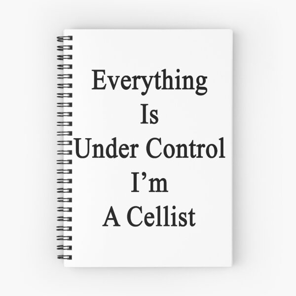 Item preview, Everything Is Under Control I'm A Cellist  designed and sold by supernova23.