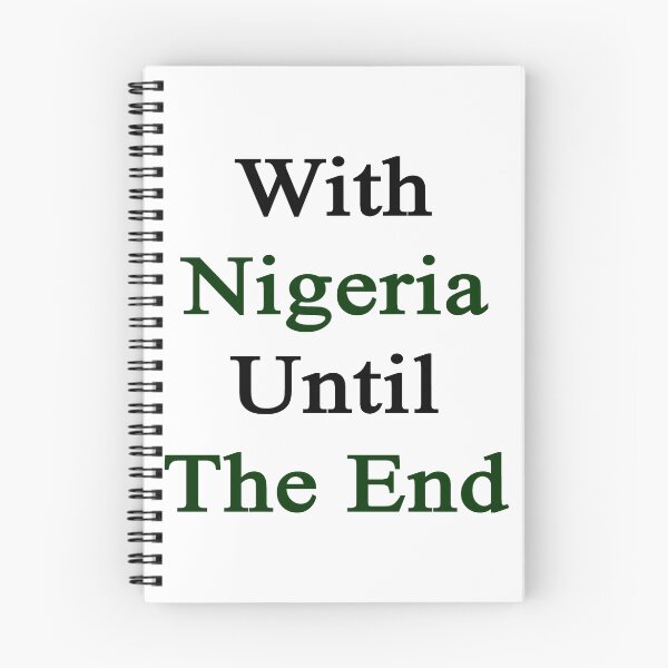Item preview, With Nigeria Until The End  designed and sold by supernova23.