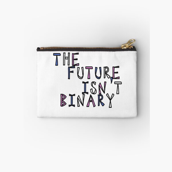Item preview, The Future Isn't Binary designed and sold by SerpentSkyArts.