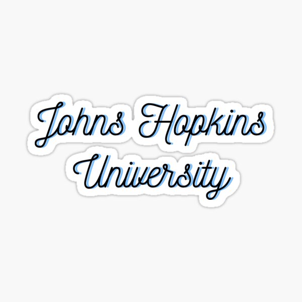 "Johns Hopkins University " Sticker for Sale by jhu2022 Redbubble