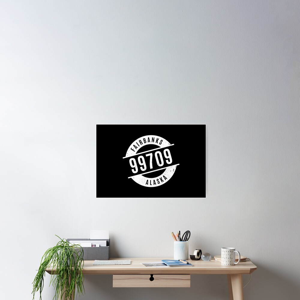 Fairbanks Alaska 99709 Zip Code Poster By Creativecurly Redbubble Fairbanks Alaska 99709 Zip Code Poster By Creativecurly Redbubble