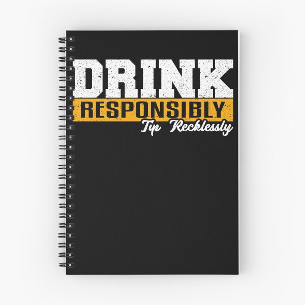 Item preview, Drink Responsibly Bar Party Bartender Tip Recklessly designed and sold by Kieran Abbott.