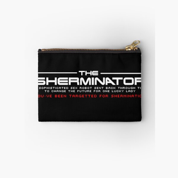 Item preview, The Sherminator You've been targeted for Shermination designed and sold by Meta Cortex.