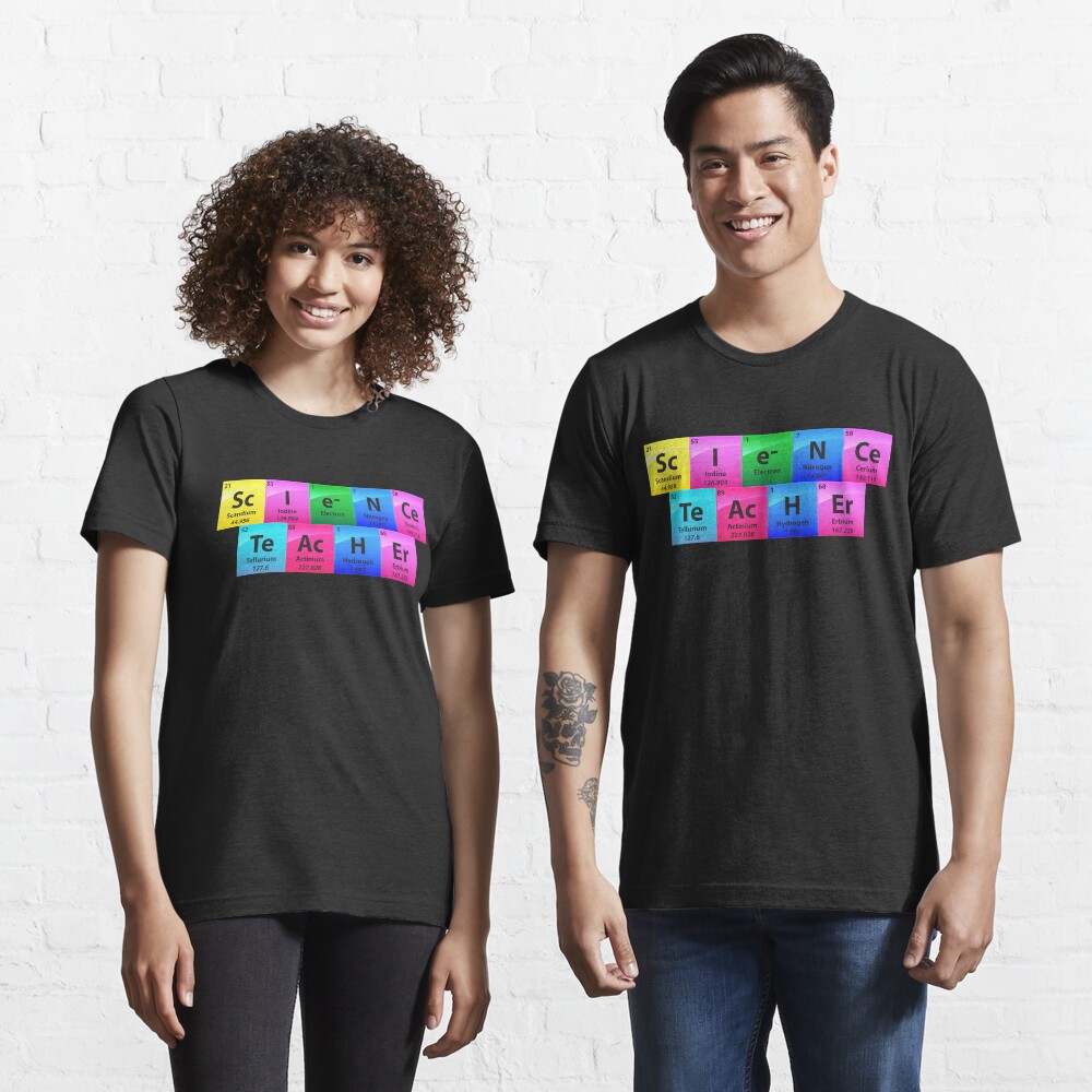 Science Teacher Periodic Table Of Elements - Chemistry Quotes Gift Essential T-Shirt