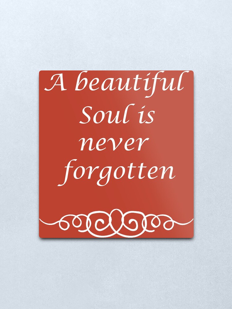 a-beautiful-soul-is-never-forgotten-remembrance-shirt-a-beautiful