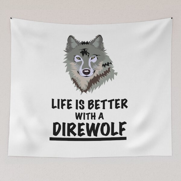 Item preview, Life is better with a Direwolf Direwolve designed and sold by zejose.