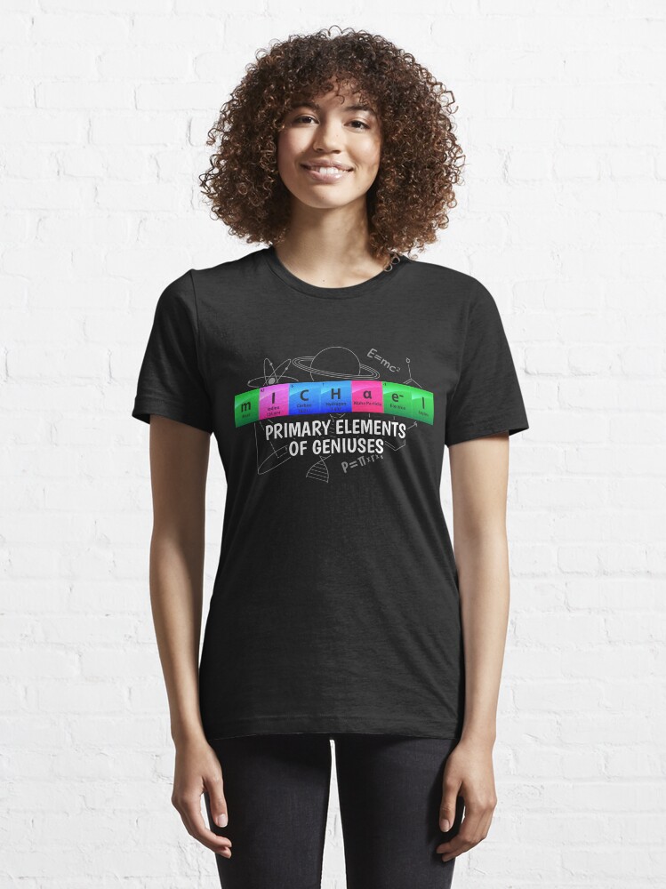 Alternative Ansicht von Michael Primary Elements Of Geniuses - Chemistry Quotes Gift Essential T-Shirt