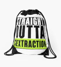 Straight Outta Extraction Drawstring Bag