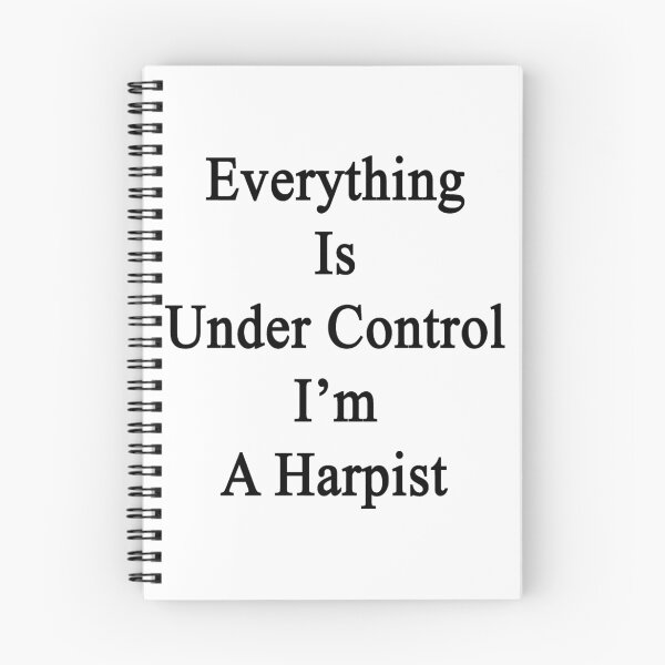 Item preview, Everything Is Under Control I'm A Harpist  designed and sold by supernova23.