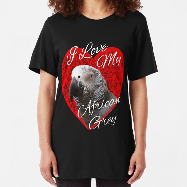 I Love My African Grey Parrot design Slim Fit T-Shirt