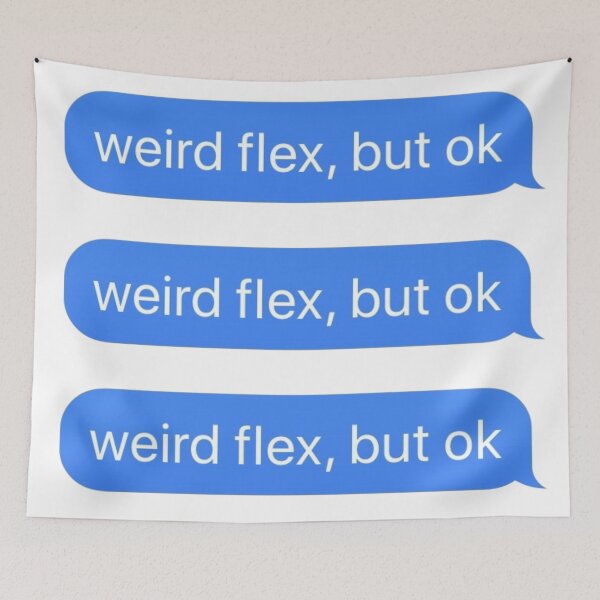 Item preview, Weird Flex But Ok designed and sold by Simply Bonita by Lorena Valentina.