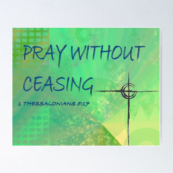 Item preview, Pray without Ceasing designed and sold by dcm-designs.