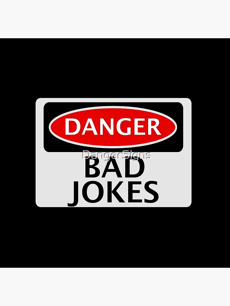 Danger Bad Jokes Fake Funny Safety Sign Signage Throw Pillow For Sale By Dangersigns Redbubble 5332
