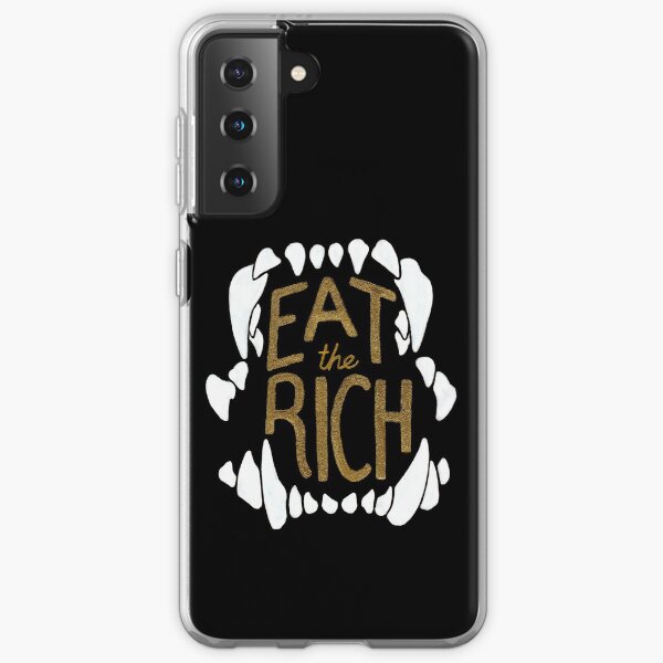 Eat the Rich Samsung Galaxy Soft Case