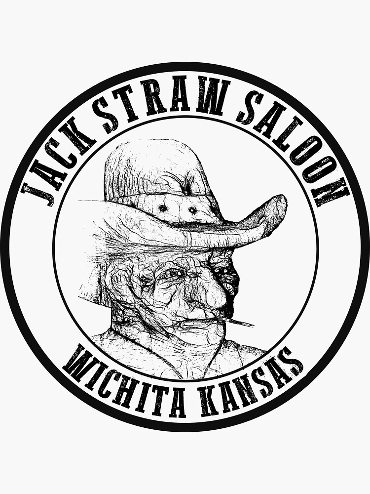"Jack Straw Saloon Wichita " Sticker for Sale by mkkessel Redbubble