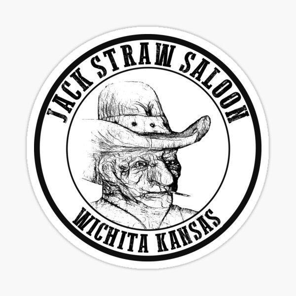 "Jack Straw Saloon Wichita " Sticker for Sale by mkkessel Redbubble