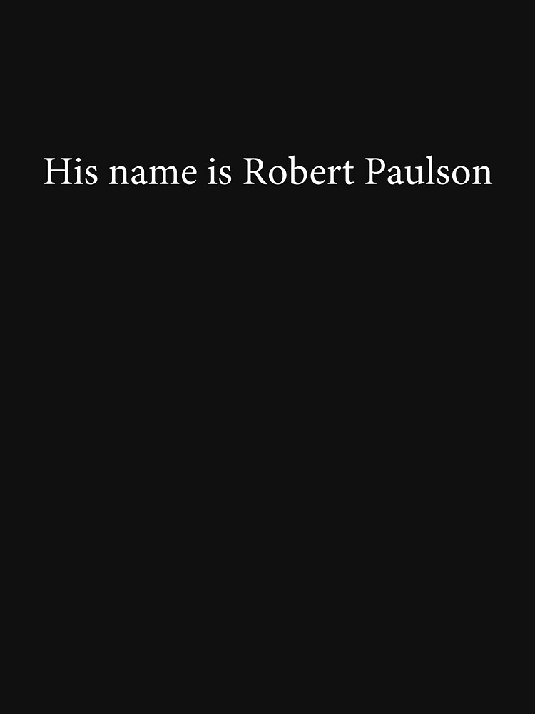 "Fight Club - His name is Robert Paulson" T-shirt by ...