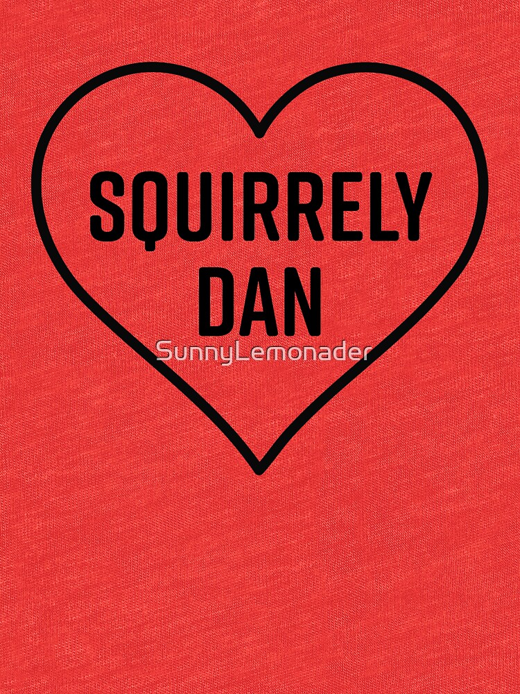 squirrely dan shirt