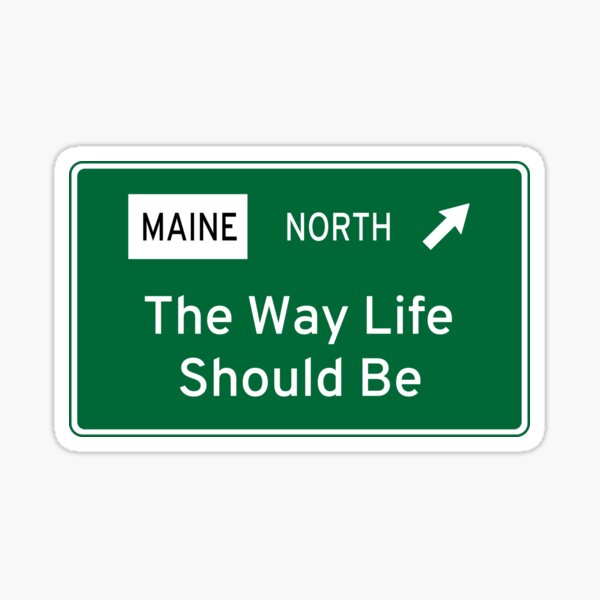 The Way Life Should Be Sticker