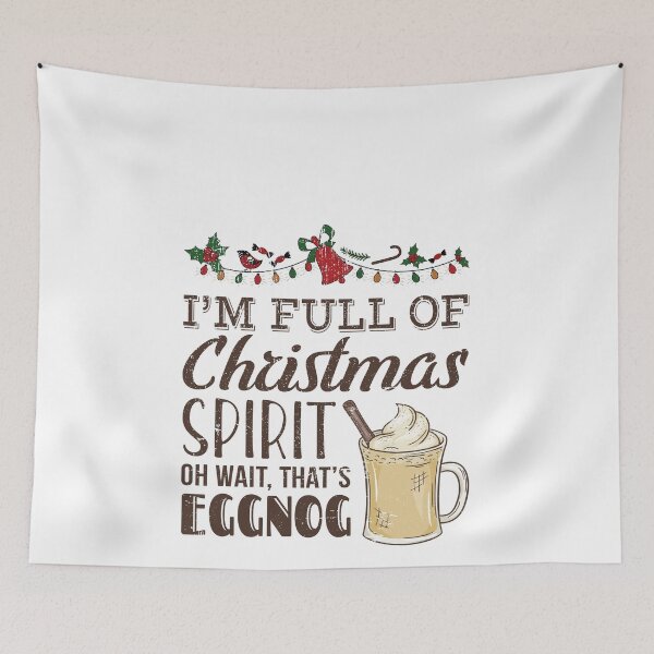 Item preview, I'm Full of Christmas Spirit Oh Wait That's Eggnog - Distressed Holiday Egg Nog Lover Design designed and sold by Theodore Cory.