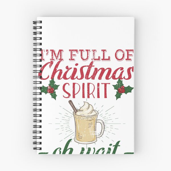 Item preview, I'm Full of Christmas Spirit Oh Wait That's Eggnog - Distressed Holiday Egg Nog Lover Design designed and sold by Theodore Cory.