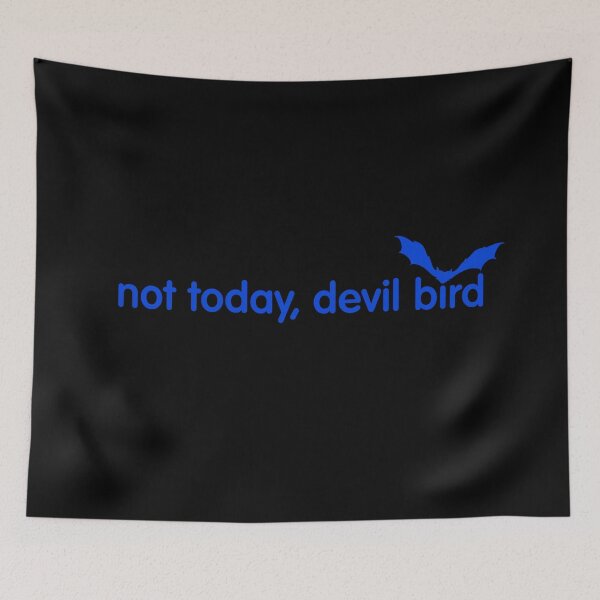 Item preview, Not Today, Devil Bird designed and sold by shidesigns.