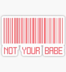 Not Your Babe Barcode Sticker