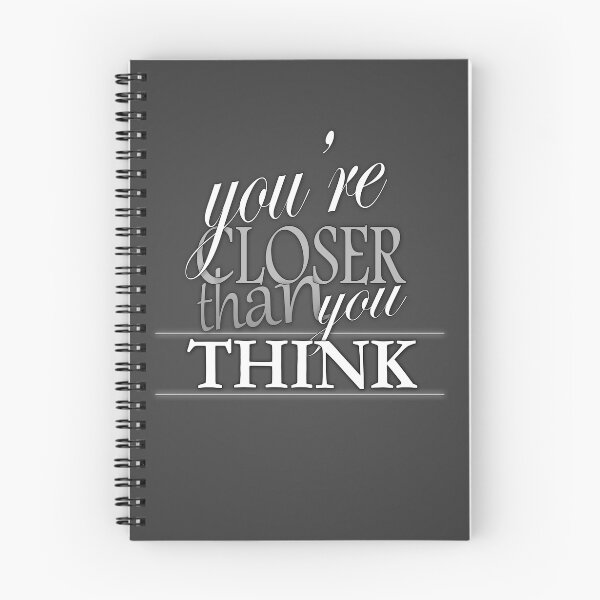 Item preview, You're closer than you think.. designed and sold by cxmarriott.