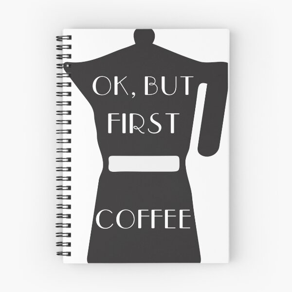 Item preview, OK, But first coffee designed and sold by whitneykayc.