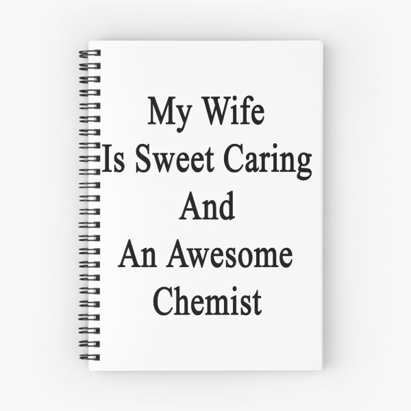 Item preview, My Wife Is Sweet Caring And An Awesome Chemist  designed and sold by supernova23.