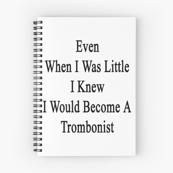 Item preview, Even When I Was Little I Knew I Would Become A Trombonist  designed and sold by supernova23.