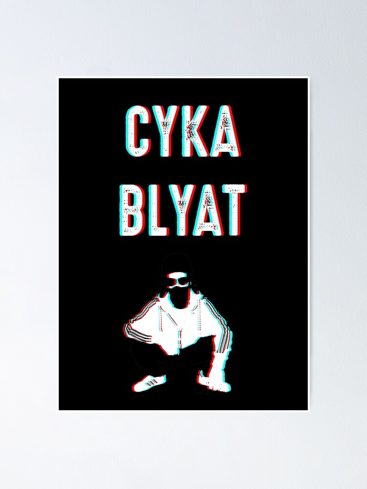 Cyka Blyat Slav Squat Poster for Sale by Daytone