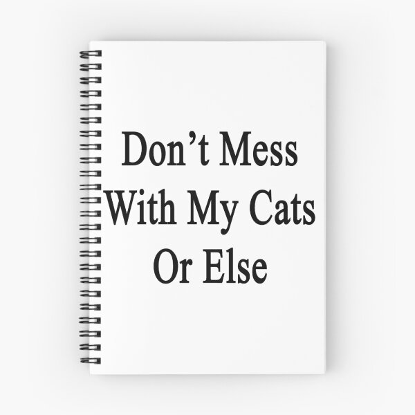 Item preview, Don't Mess With My Cats Or Else  designed and sold by supernova23.