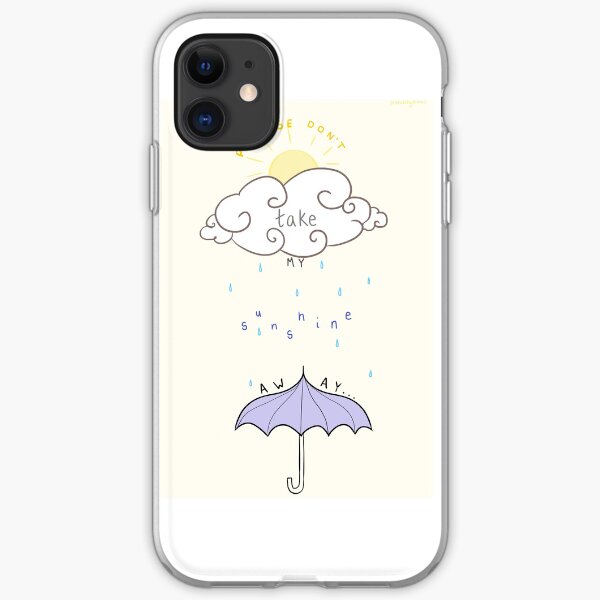 Please Don't Take My Sunshine Away // LYRICS/QUOTE cute iPhone Soft Case