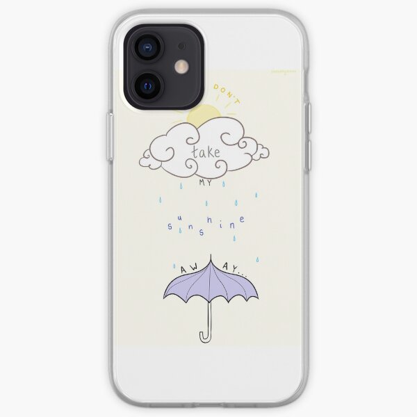 Please Don't Take My Sunshine Away // LYRICS/QUOTE cute iPhone Soft Case