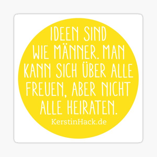 Ideen sind wie Männer - print Sticker
