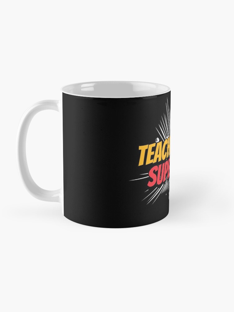 Alternate view of Teaching Teacher - Teaching is my SuperPower Coffee Mug