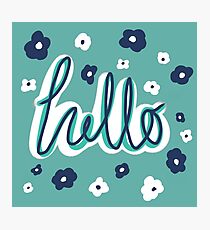 Hello! Photographic Print
