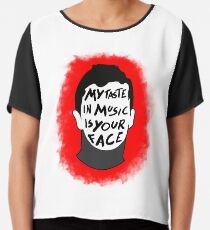 Mein Musikgeschmack ist dein Gesicht Chiffontop
